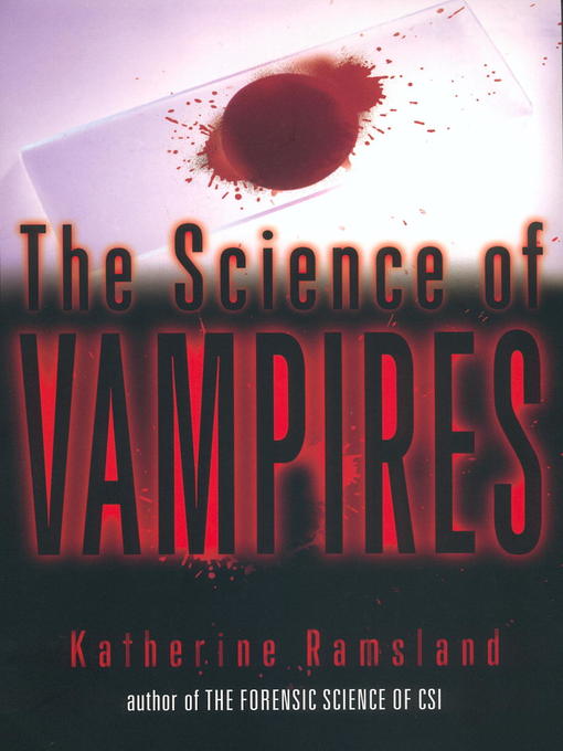 Title details for The Science of Vampires by Katherine Ramsland - Available